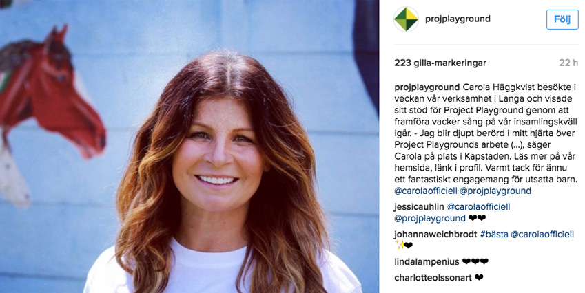 Carola stöttar prinsessan Sofias organisation Project Playground.